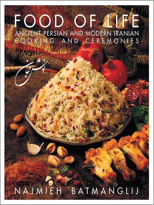 Title details for Food of Life by Najmieh Batmanglij - Available